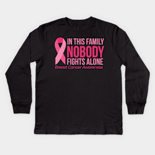 IN THIS FAMILYNOBODY FIGHTS ALONE Kids Long Sleeve T-Shirt